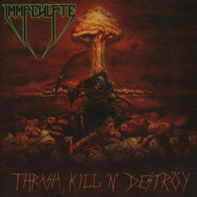 Immaculate: "Thrash, Kill'n'Deströy" – 2007
